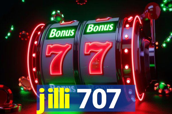 jilli 707